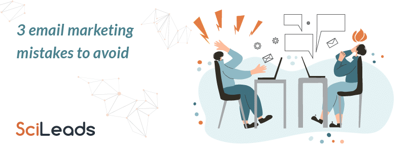 Life Science Leads Targeting: 3 email marketing mistakes to avoid